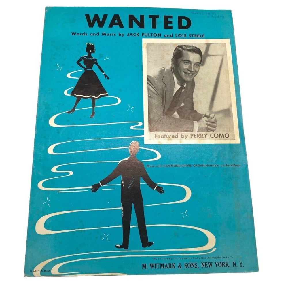 Wanted Vintage Piano Sheet Music Jack Fulton Lois Steele 1954 Perry Como